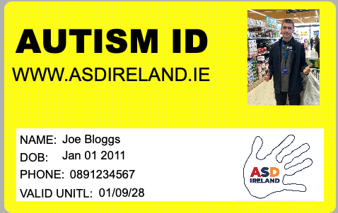 A specimen ASD Ireland Autism ID card in bright yellow, showing a photo, name, date of birth, phone number and valid until date, with the ASD Ireland handprint logo.